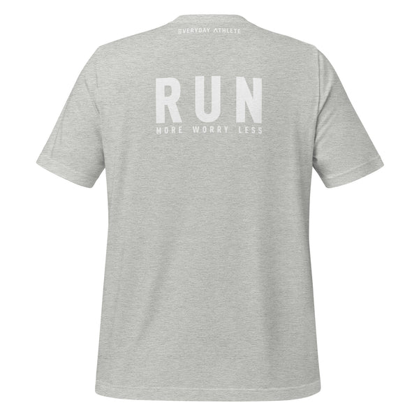 Run More Worry Less T-shirt