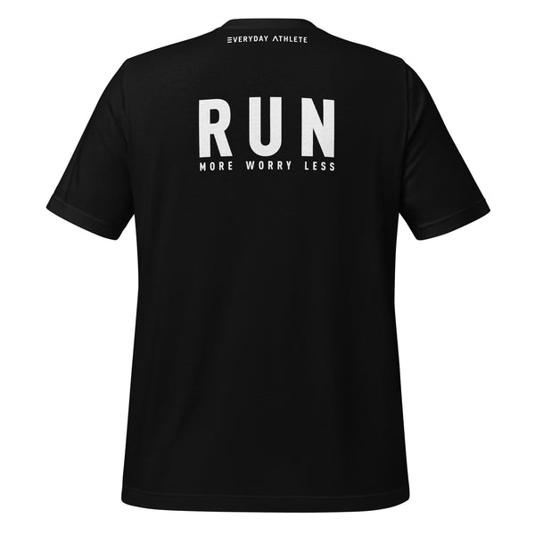 Run More Worry Less T-shirt