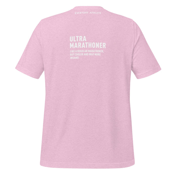 Ultra Marathoner Cool and Insane T-shirt