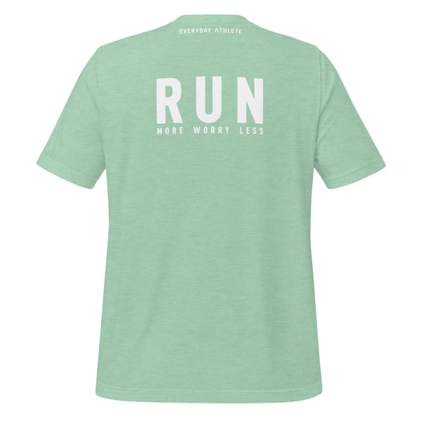 Run More Worry Less T-shirt